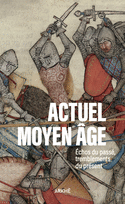 Actuel Moyen Âge, t. 02